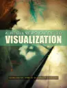 A Beginners Guide To Visualization 
