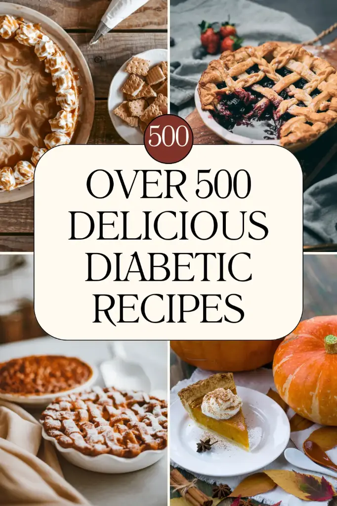 Over 500 Delicious Diabetic Recipes