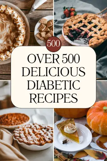 Over 500 Delicious Diabetic Recipes